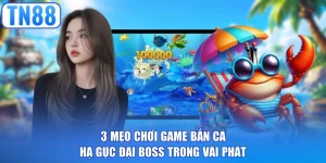 Mẹo chơi game bắn cá